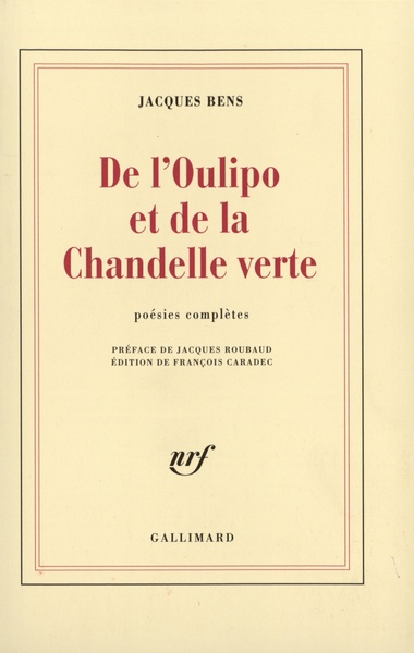 De l'Oulipo et de la Chandelle verte, Poésies complètes (9782070770311-front-cover)