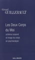 Les Deux Corps du Moi, Schéma corporel et image du corps en psychanalyse (9782070746118-front-cover)