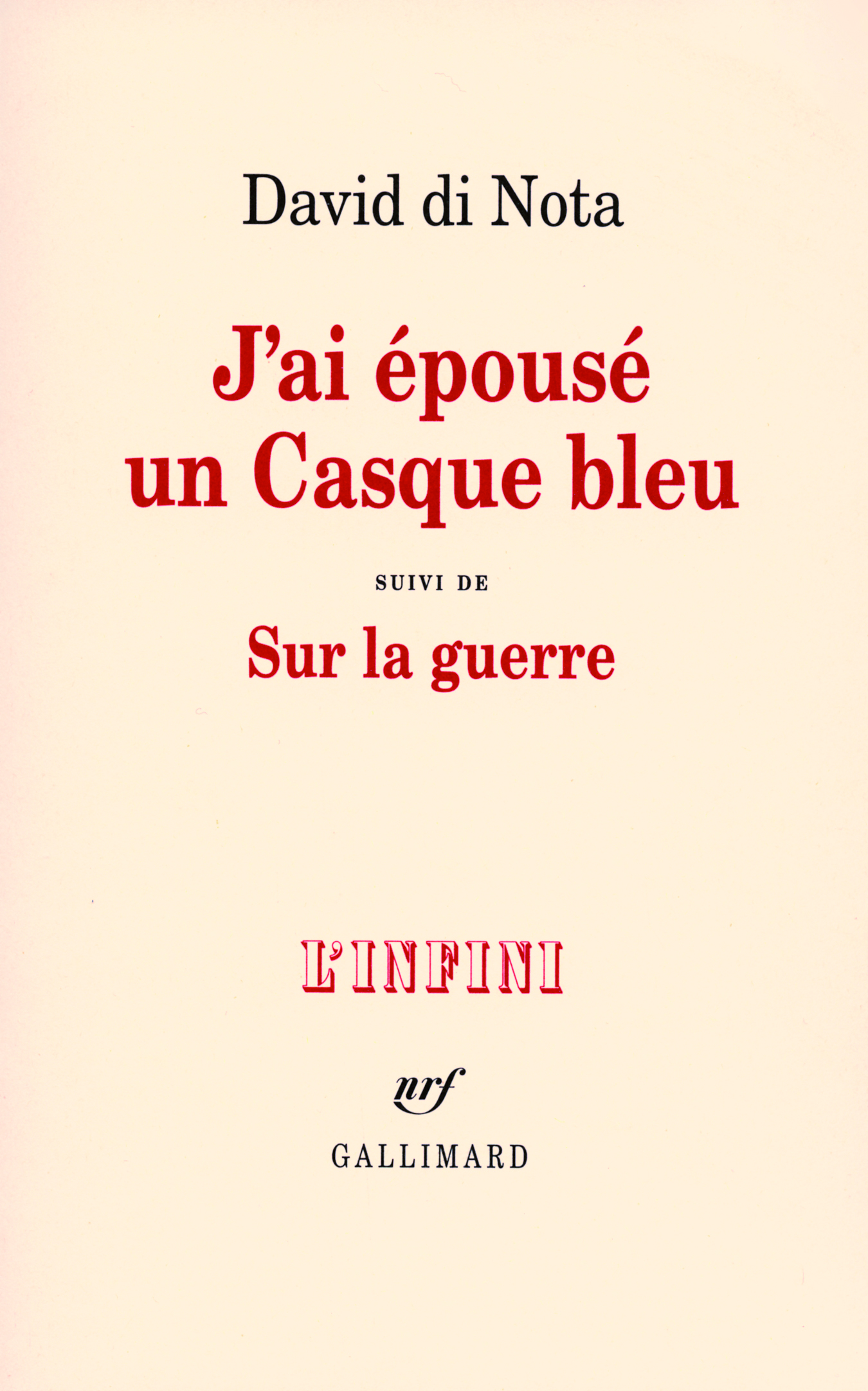 J'ai épousé un Casque bleu/Sur la guerre (9782070786732-front-cover)