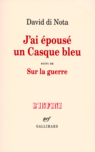 J'ai épousé un Casque bleu/Sur la guerre (9782070786732-front-cover)