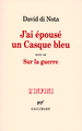 J'ai épousé un Casque bleu/Sur la guerre (9782070786732-front-cover)