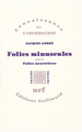 Folies minuscules/Folies meurtrières (9782070732678-front-cover)