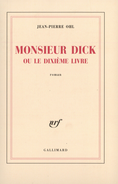 Monsieur Dick ou Le dixième livre (9782070770991-front-cover)