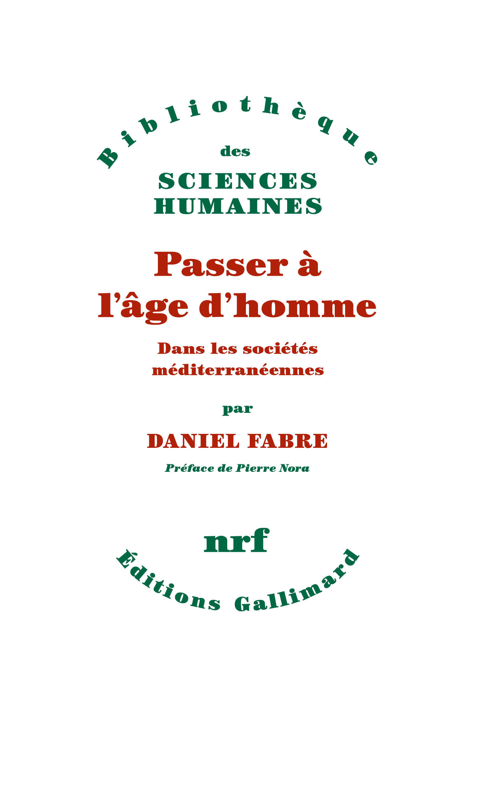 Passer à l'âge d'homme, Dans les sociétés méditerranéennes (9782070747092-front-cover)