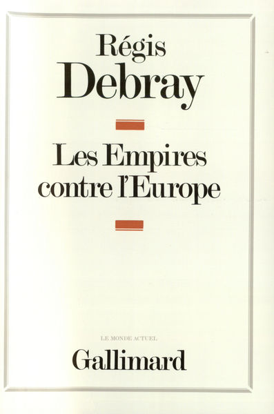 Les Empires contre l'Europe (9782070703913-front-cover)