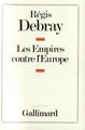 Les Empires contre l'Europe (9782070703913-front-cover)