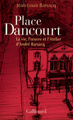 Place Dancourt, La vie, l'œuvre et l'Atelier d'André Barsacq (9782070775958-front-cover)