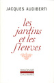 Les Jardins et les fleuves (9782070748112-front-cover)