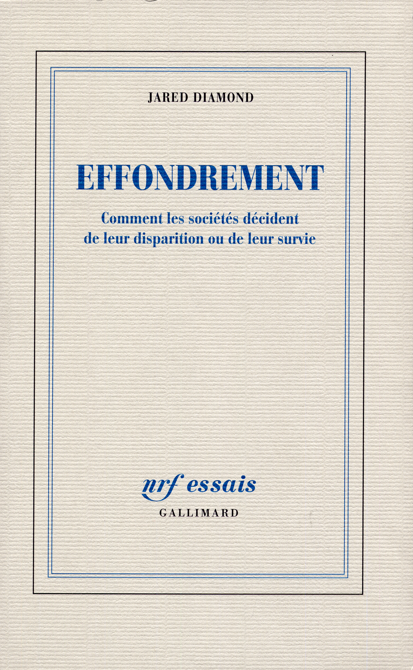 Effondrement, Comment les sociétés décident de leur disparition ou de leur survie (9782070776726-front-cover)