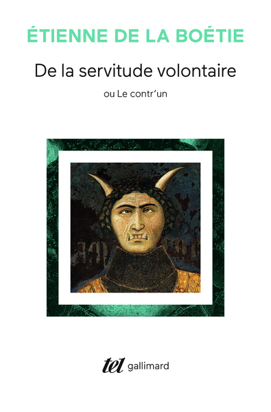 De la servitude volontaire ou Contr'un / Mémoire touchant l'édit de janvier 1562 (9782070730810-front-cover)