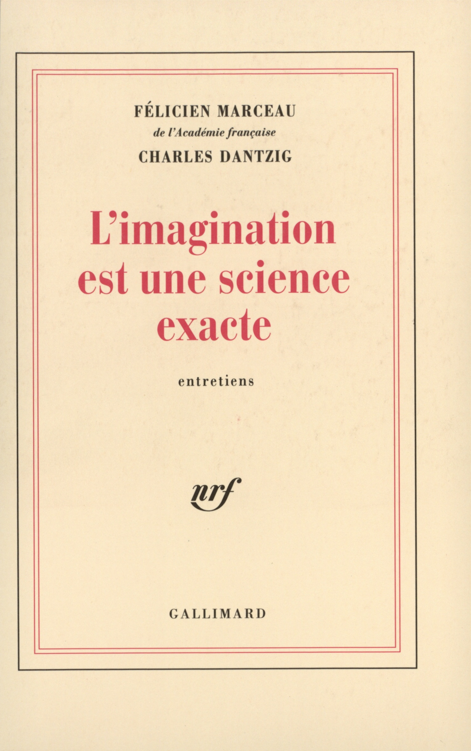 L'Imagination est une science exacte, Entretiens (9782070744824-front-cover)