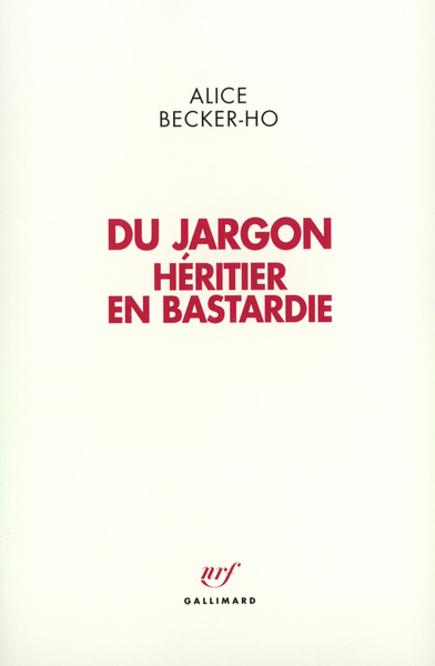 Du jargon, Héritier en Bastardie (9782070764594-front-cover)
