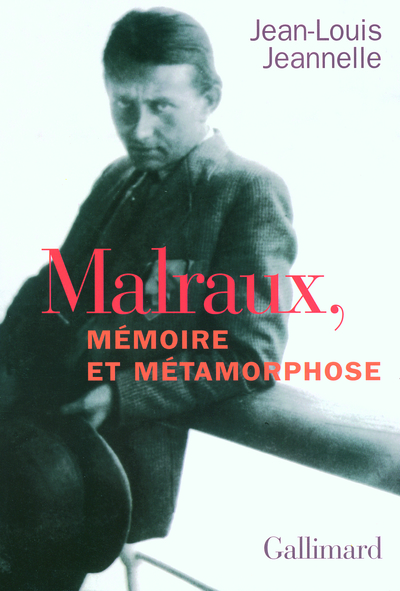 Malraux, mémoire et métamorphose (9782070772568-front-cover)