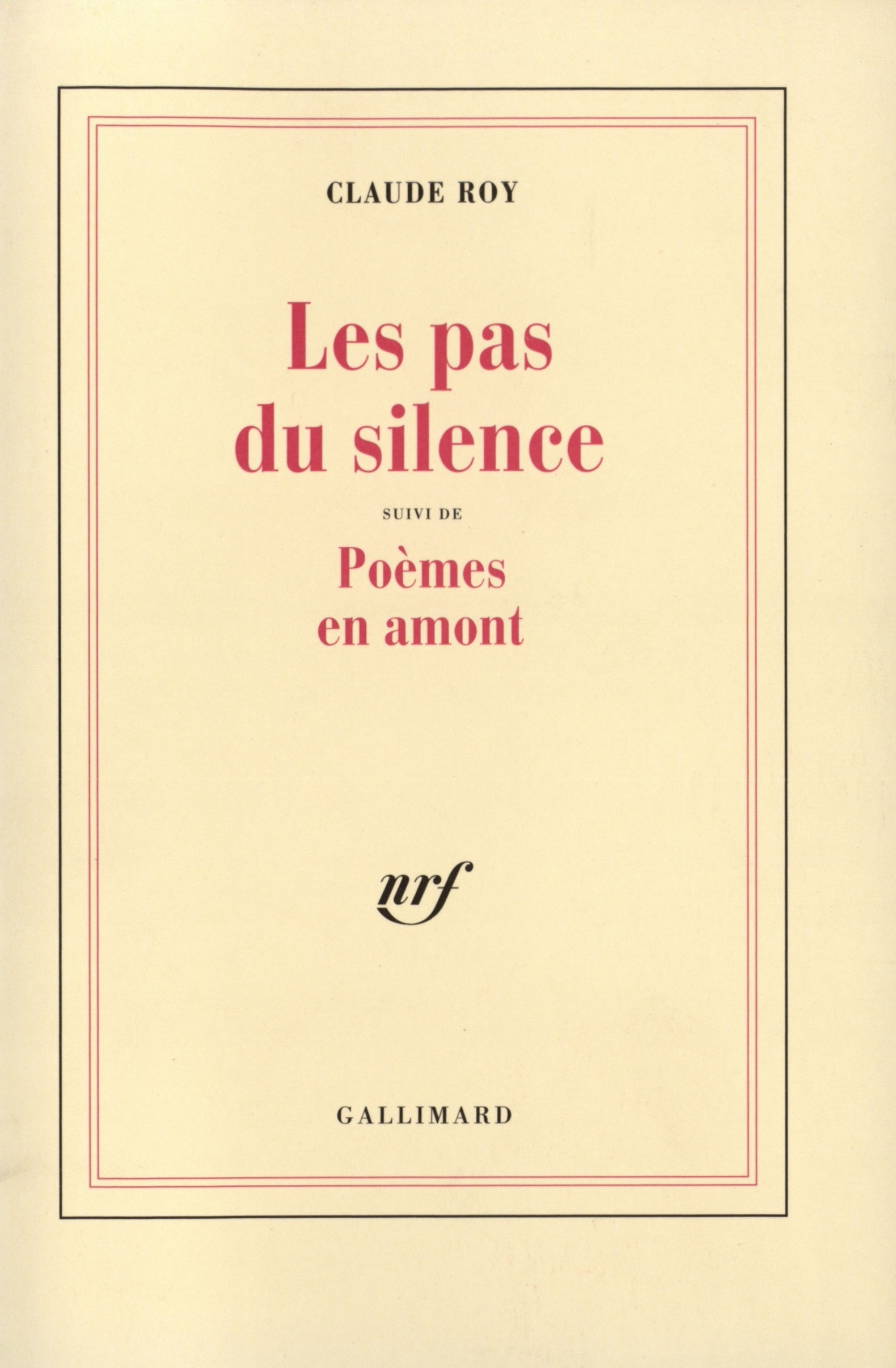 Les Pas du silence / Poèmes en amont (9782070733774-front-cover)