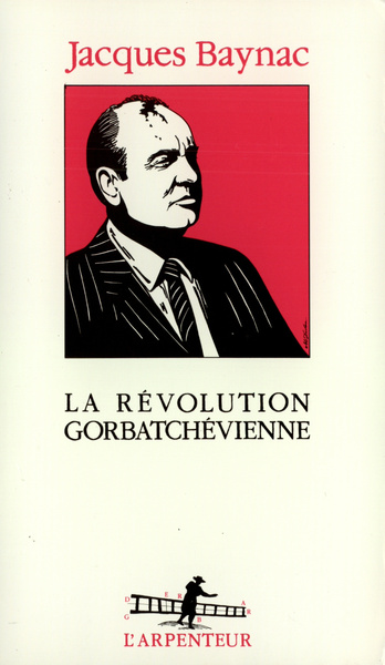 La Révolution gorbatchévienne (9782070780044-front-cover)