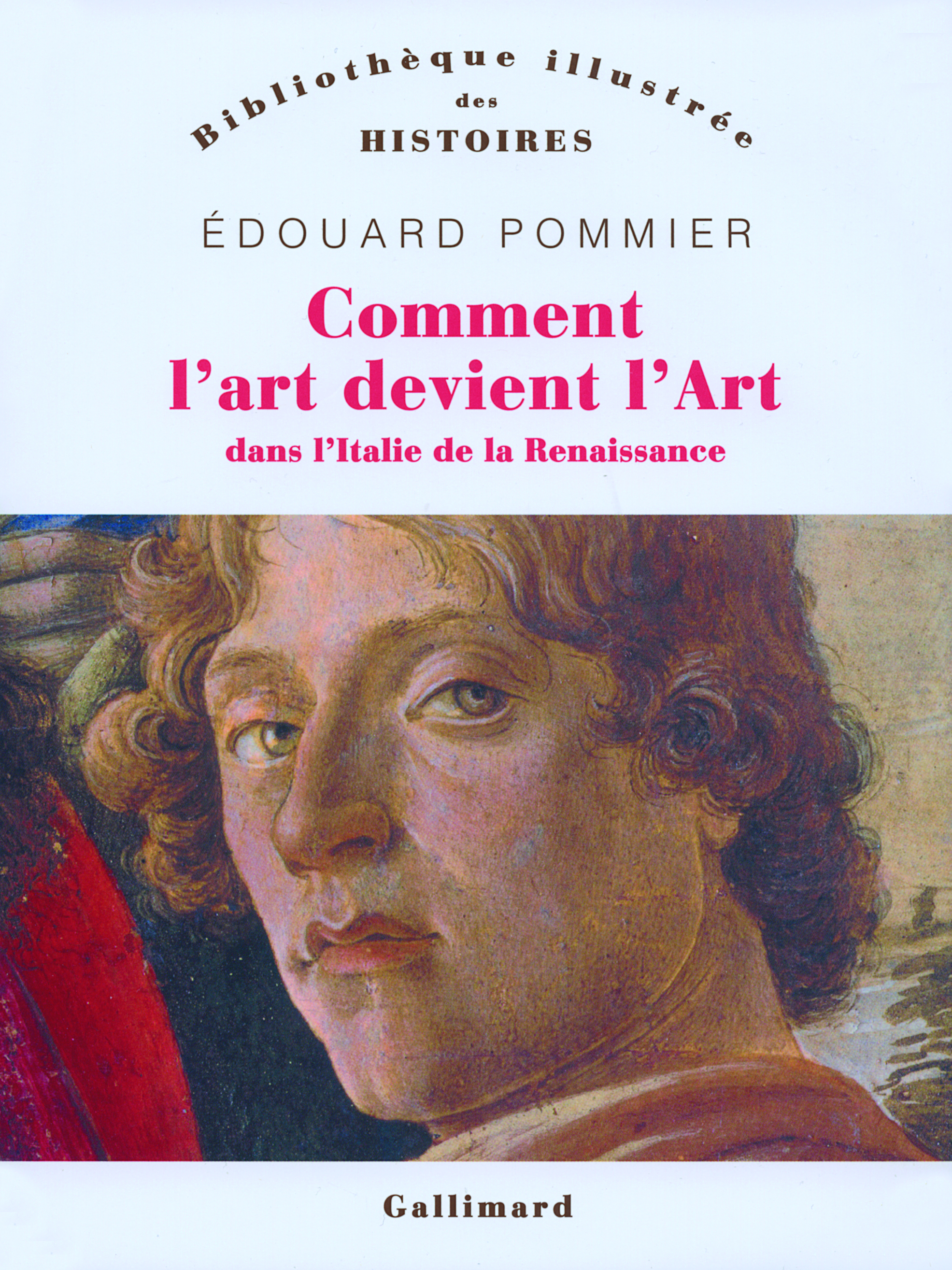 Comment l'art devint l'Art dans l'Italie de la Renaissance (9782070779390-front-cover)