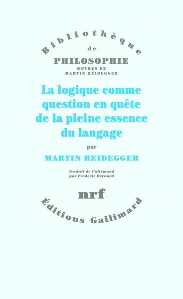 La logique comme question en quête de la pleine essence du langage (9782070732814-front-cover)