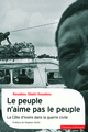 Le peuple n'aime pas le peuple, La guerre civile en Côte d'Ivoire (9782070781584-front-cover)