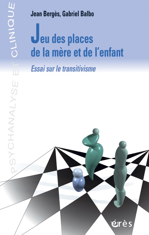 JEU DES PLACES DE LA MERE ET DE L'ENFANT (9782865866083-front-cover)