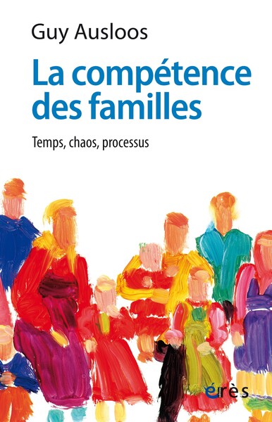 La compétence des familles, Temps, chaos, processus (9782865863648-front-cover)