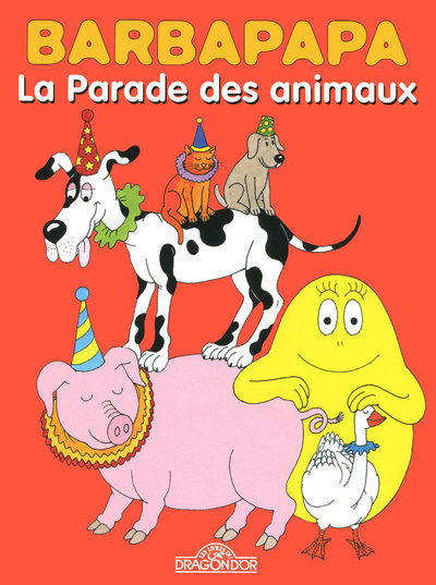 Barbapapa - La parade des animaux (9782878819229-front-cover)