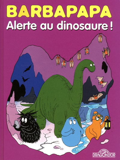 Barbapapa - Alerte au dinosaure ! (9782878819465-front-cover)