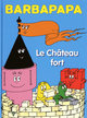 Barbapapa - Le château fort (9782878810622-front-cover)