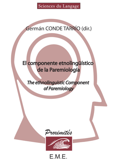 El componente etnolingüístico de la paremiologia, The ethnolinguistic Component of Paremiology (9782930481340-front-cover)