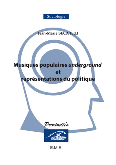 Musiques populaires underground et représentations du politique (9782930481272-front-cover)