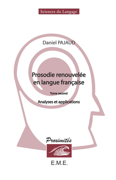 Prosodie renouvelée en langue française (Tome II), Analyses et explications (9782930481883-front-cover)