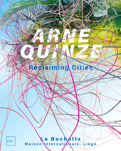 Arne Quinze, Reclaiming Cities (9782930451190-front-cover)