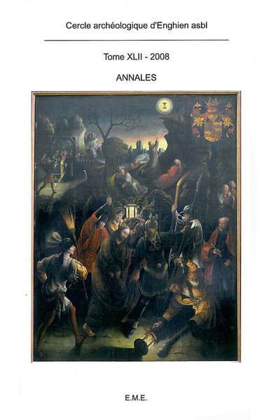 Annales du Cercle archéologique d'Enghien, Annales du Cercle archéologique d'Enghien XLII, 2008 (9782930481869-front-cover)
