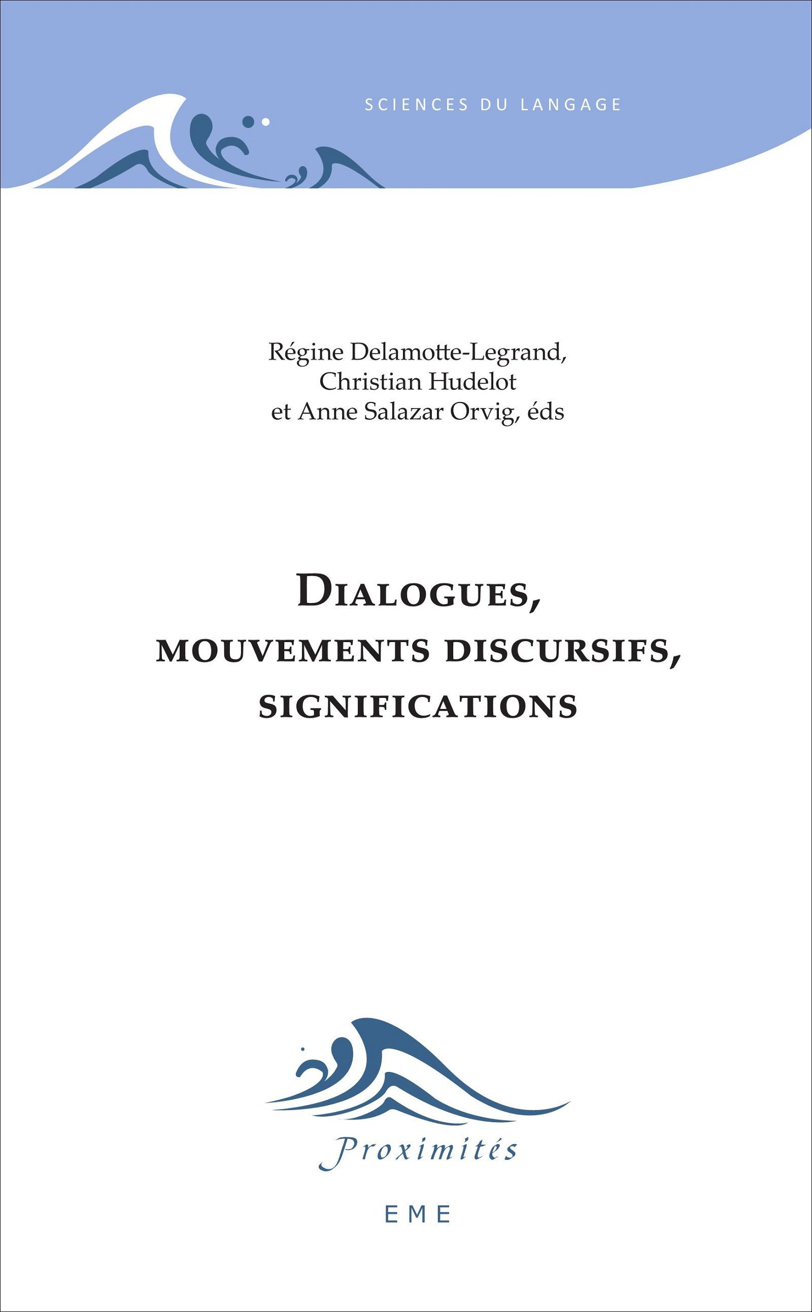 Dialogues, mouvements discursifs, significations (9782930481609-front-cover)