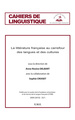 Cahiers de linguistique, La littérature française au carrefour des langues et des cultures (9782930481784-front-cover)