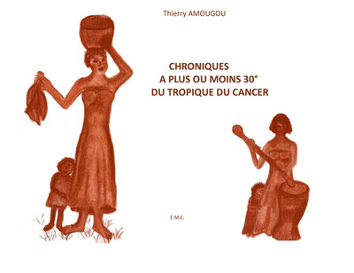 Chroniques a plus ou moins 30° du Tropique du Cancer (9782930481500-front-cover)