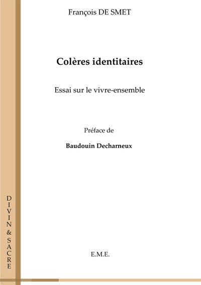 Coleres identitaires, Essai sur le vivre-ensemble (9782930481517-front-cover)