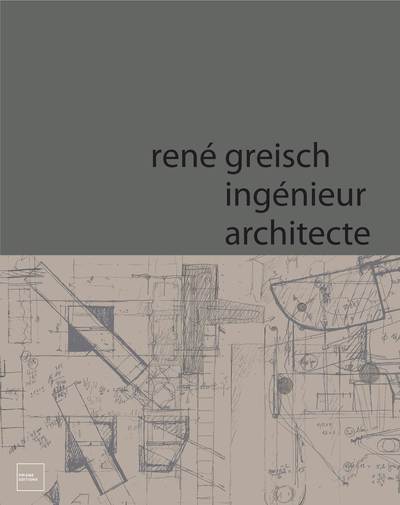 Rene Greisch, ingénieur architecte (9782930451169-front-cover)