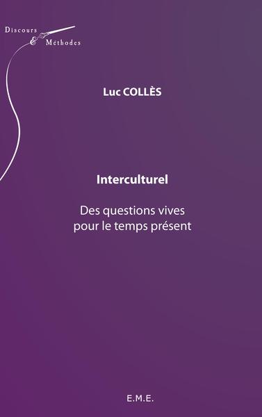 Interculturel : des questions vives pour le temps présent (9782930481050-front-cover)