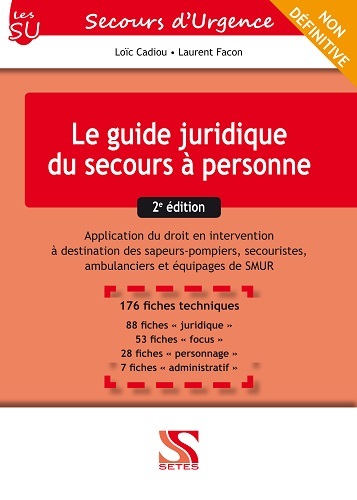 GUIDE JURIDIQUE DU SECOURS A PERSONNE 2EME EDITION (9791091515412-front-cover)