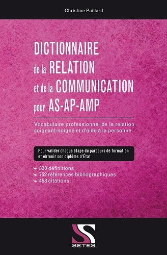 DICTIONNAIRE DE LA RELATION ET DE LA COMMUNICATION POUR AS/AP/AMP (9791091515382-front-cover)