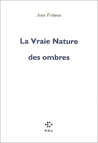 La Vraie Nature des ombres (9782867447334-front-cover)