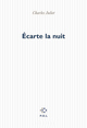 Écarte la nuit (9782867446313-front-cover)