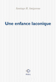 Une enfance laconique (9782867446191-front-cover)