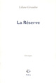 La Réserve, Chroniques (9782867440298-front-cover)