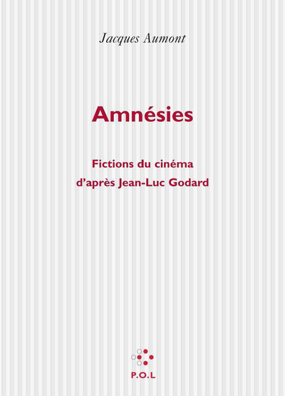 Amnésies, Fictions du cinéma d'après Jean-Luc Godard (9782867446993-front-cover)