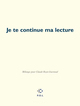 Je te continue ma lecture, Mélanges pour Claude Royet-Journoud (9782867447020-front-cover)