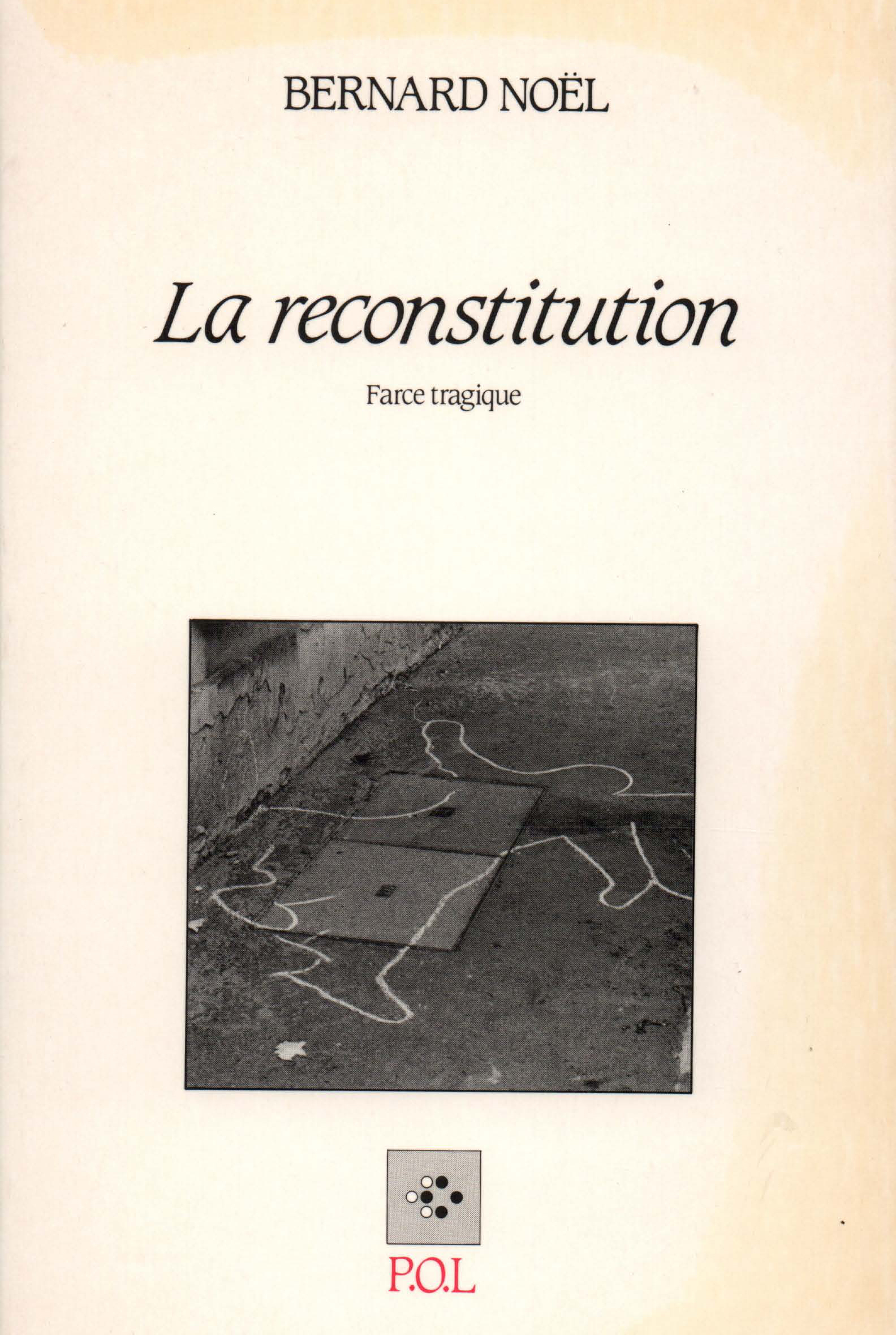 La Reconstitution, Farce tragique (9782867441271-front-cover)