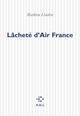 Lâcheté d'Air France (9782867448850-front-cover)