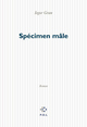 Spécimen mâle, Chroniques (9782867448072-front-cover)