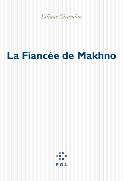 La Fiancée de Makhno (9782867449970-front-cover)